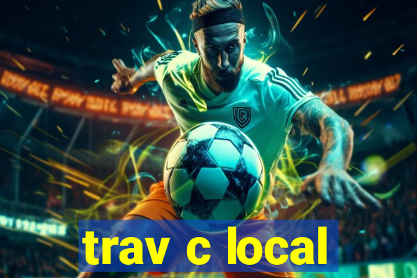 trav c local